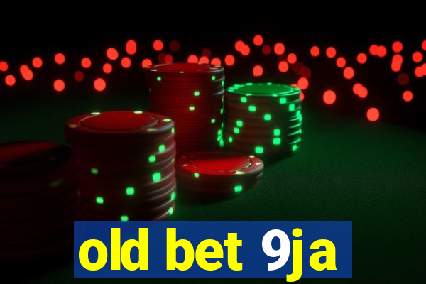 old bet 9ja